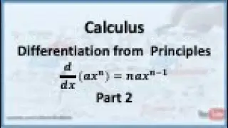 Calculus - Differentiation from First Principles: The Derivative of a Power Function - Part 2
