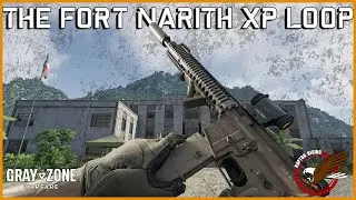 My FAVORITE way to farm XP in #grayzonewarfare! || The Fort Narith Loop | 4K 60 FPS
