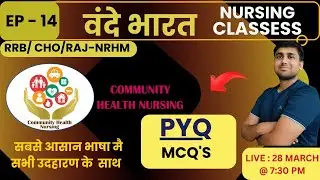 EP - 14 CHN/MOST EXPECTED MEQS RRB/RAJ -CHO#norcet#motivation#norcetmcq #nursingexam BY MANISH SIR