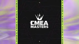EMEA Masters | 2023 Yaz Mevsimi | Ön Eleme Aşaması | 2. Gün