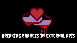Breaking changes in external APIs took us DOWN