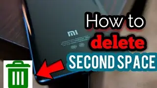 How to | Delete or Disable Second Space | | Redmi Phone | || ENGLISH ||