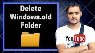 How to delete Windows.old Folder From Your Computer (Desktop/laptop)