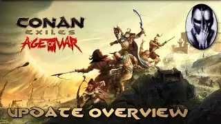 Conan Exiles | Age of War Beta | Update Overview