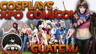 Cosplays | Xpo Comicon | Guatemala 2015 | Alphostia
