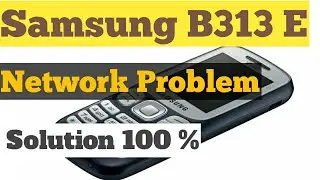 Samsung B313 E Network  Problem Ways Jumper || Solution ||