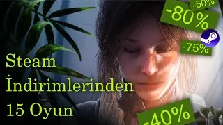Steam İndirimlerinden Her Bütçeye Uygun 15 Oyun Önerisi