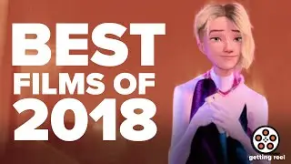 Top 10 Movies of 2018! | Getting Reel