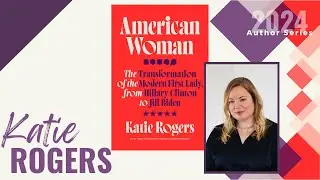 Author Series | Katie Rogers | American Woman