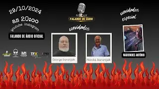 PODCAST FALANDO DE AUDIO 3.01 RECEBE GEORGE BARANJAK E MARCONDES ANTÔNIO