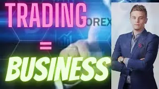 Forex Trading:Learn How to Trade as Business| Comprehensive Guide