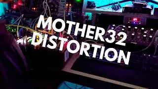 Eurorack Jam: Mother32 + Plasma Drive