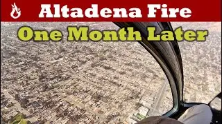 Altadena Fire - One Month Later...