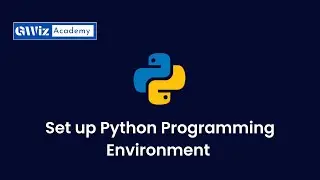 2. Setup environment for Python Programming| Basic Python Program |GWiz Academy|Certificate Included