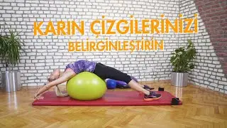Karın Egzersizleri (Karnın Orta Çizgisi Nasıl Çıkarılır?)