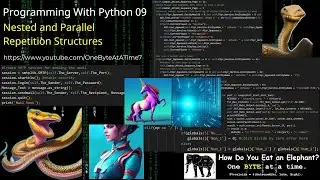 Programming With Python 09: Nested and Parallel Repetition Structures
