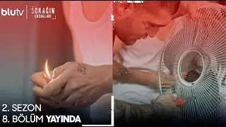Sokağın Çocukları | 2. Sezon 8. Bölüm Şimdi BluTV'de