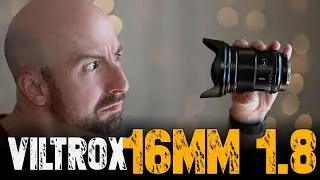 More Than I Bargained For - Viltrox 16mm f/1.8 Review