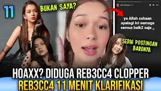 TERNYATA HOAXX? REB3CC4 KLOPPER 11 MENIT!!! REB3CC4 KLARIFIKASI