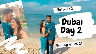 ENDING OF 2021 AT BURJ KHALIFA|DUBAI CITY TOUR|EP.02|NEHA JAIN