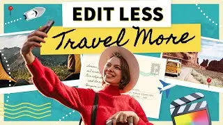 Travel Pop - 25 Final Cut Pro X Wanderlust Templates