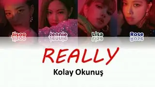 BLACKPINK 'REALLY' Kolay Okunuş