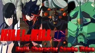 Kill la Kill the Game: IF — Multi-Character Combo Video [Ver. 1.01]