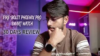 Fireboltt Phoenix Pro Plus Smart Watch Review after 30 days || BEST IN SEGMENT ...???? 🔥🔥🔥