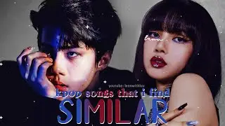kpop songs that sound similar to other songs // pt. 2