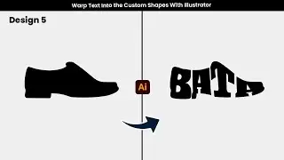 How to create Warp Text Into the Custom Shapes With Illustrator | Shoes Typography
