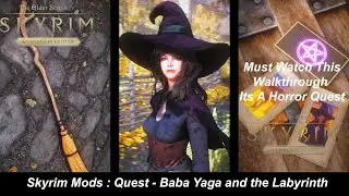Skyrim Mods : Quest - Baba Yaga and the Labyrinth