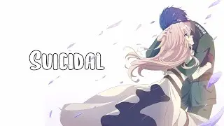 Nightcore - Suicidal (Lyrics) / Female Version
