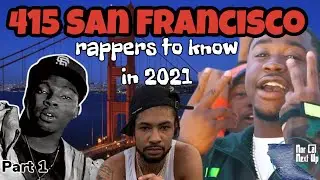 San Francisco (415) Rappers to Know in 2021