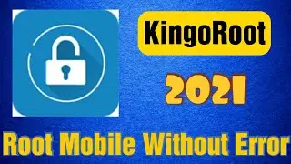 How To Root All Android Devices Using KingoRoot | Root Mobile Without Error