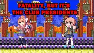 Act Fatal Error - Fatality, but it's Sayori against Monika