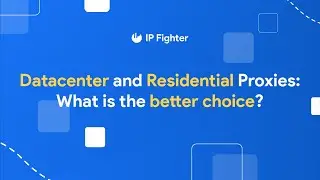 IPFighter| Datacenter and Residential Proxies: What is the Better Choice?
