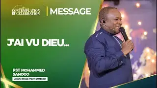 J'ai vu DIEU... | Pst Mohammed SANOGO | 27/10/24