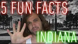 Indiana | 5 Fun Facts You Probably Didn't Know