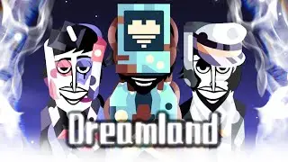 I'M BACK With Incredibox DREAMLAND... (emotional)