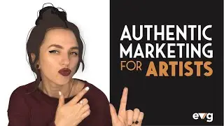 Authentic Marketing for Artists