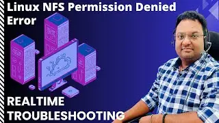 Linux NFS Permission Denied Error | Realtime Troubleshooting & Solution