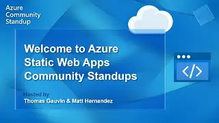 Welcome to Azure Static Web Apps Community Standups