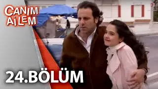 Canım Ailem| 24.Bölüm