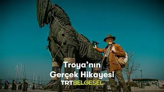 Troya'nın Gerçek Hikayesi | Gizemli Tarih | TRT Belgesel