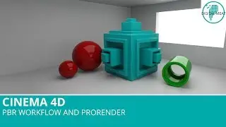 Cinema 4D: PBR Workflow And ProRender
