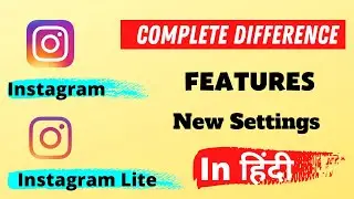 All Differenece between Instagram and Instagram Lite || All Features and Settings