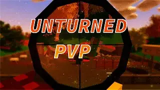 UNTURNED PVP #3