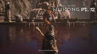 Black Myth: Wukong - Ch. 2 Yellow Sand, Desolate Dusk: Pt. 12
