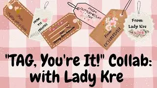 “Tag, You're It “! With Lady Kre (Monetary Gift Tags) Week 1