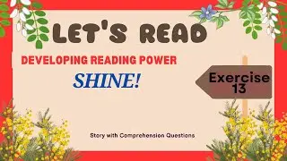 NATIONAL READING PROGRAM / DEVELOPING READING POWER EXERCISE 13 SHINE